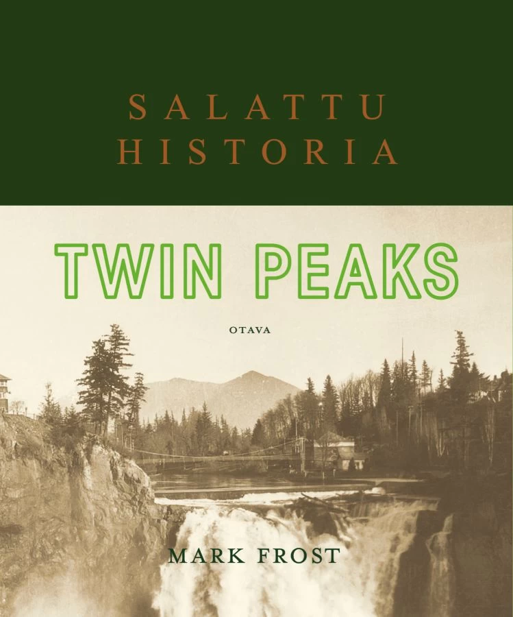 Twin Peaks: Salattu historia - Mark Frost