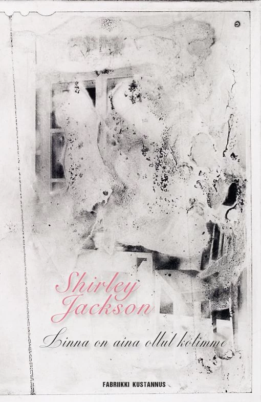 Linna on aina ollut kotimme - Shirley Jackson