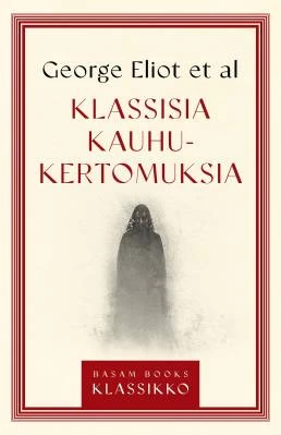 Klassisia kauhukertomuksia - Jussi Tuomas Kivi