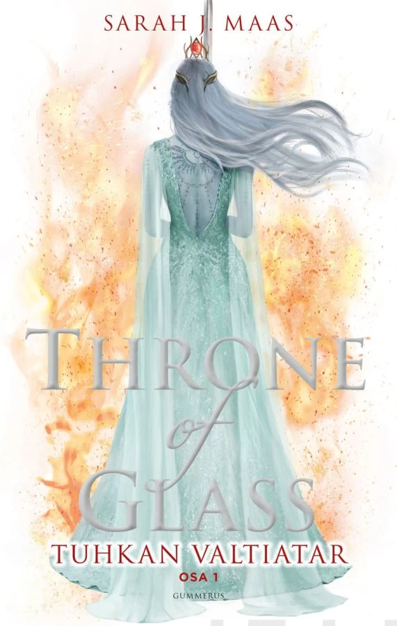 Tuhkan valtiatar, osa 1 (Throne of Glass #7) - Sarah J. Maas